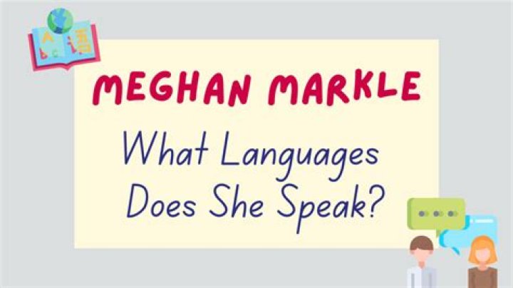 Does Meghan Markle Speak French?